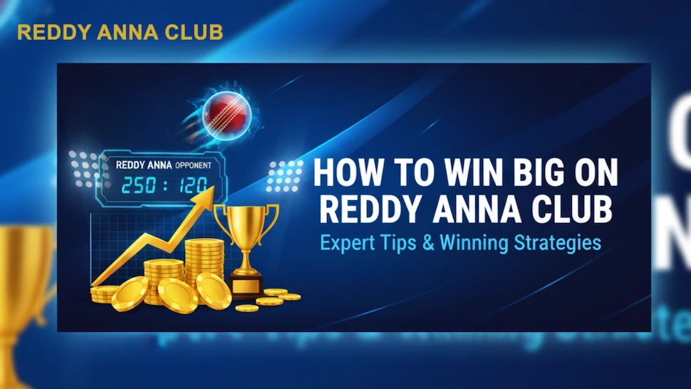 Reddy Anna Club Tips and Tricks