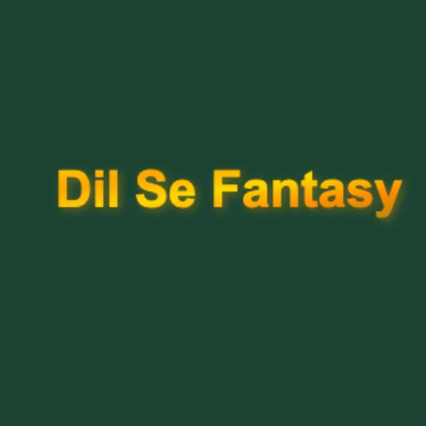 DilseFantasy