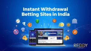 Instant Withdrawal Betting Sites in India