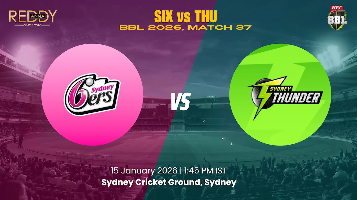 SIX vs THU Dream11 Prediction