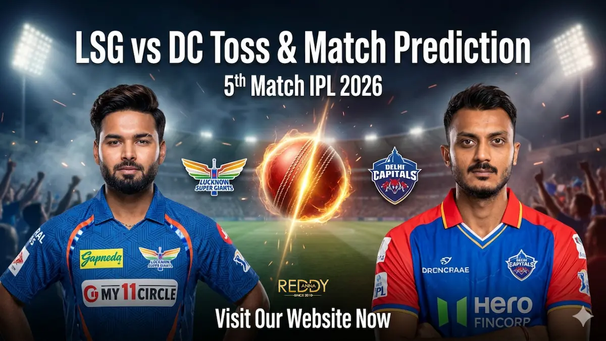 LSG vs DC Toss & Match Prediction 5th Match IPL 2026