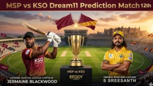 MSP vs KSO Dream11 Prediction 12th Match