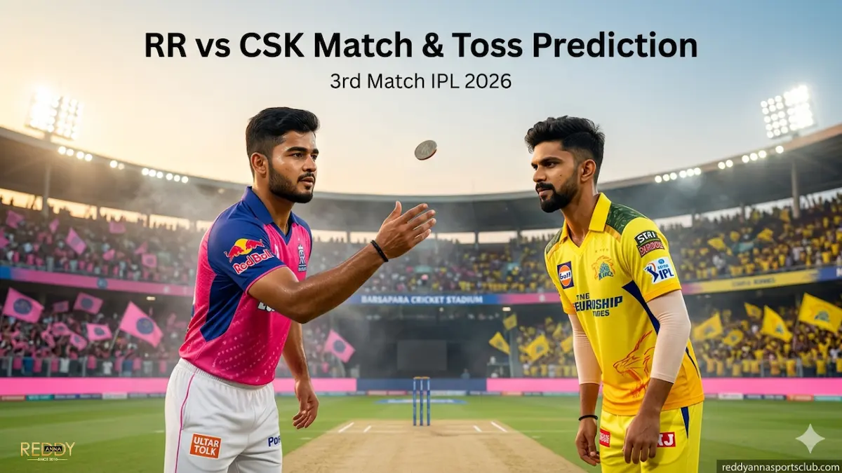 RR vs CSK Toss & Match Prediction 3rd Match IPL 2026