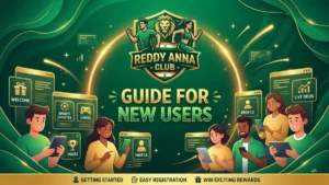 Reddy Anna Club Guide for new users