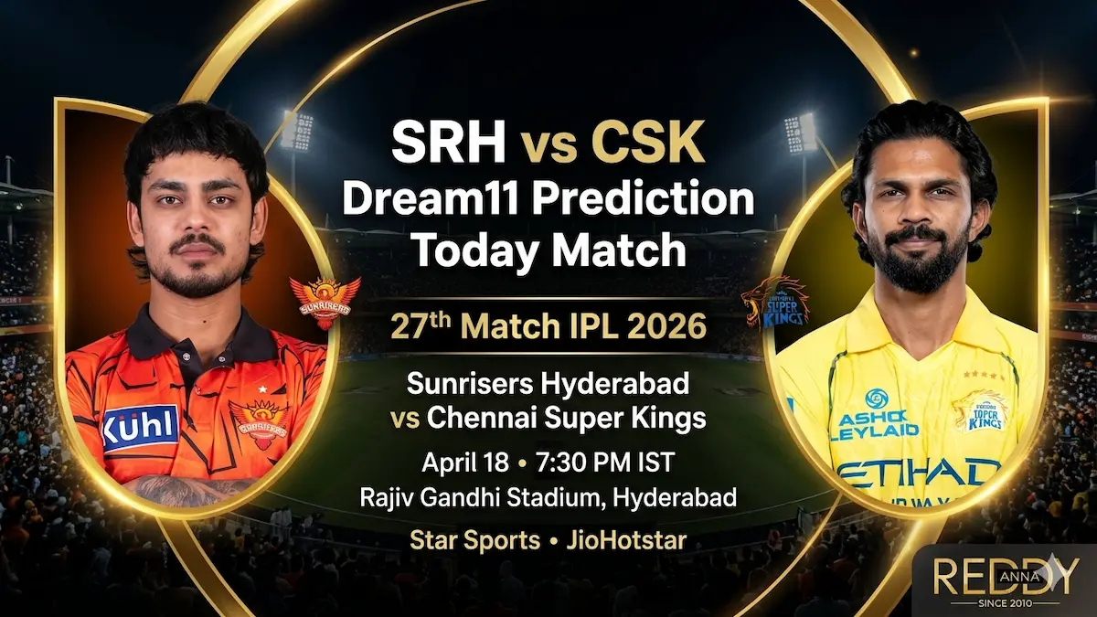 SRH vs CSK Dream11 Prediction Today Match 27th IPL 2026